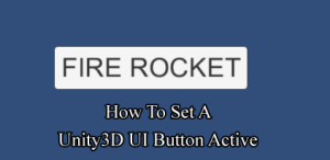Unity3D UI Button Active
